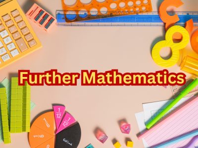 Further Mathematics Further Mathematics